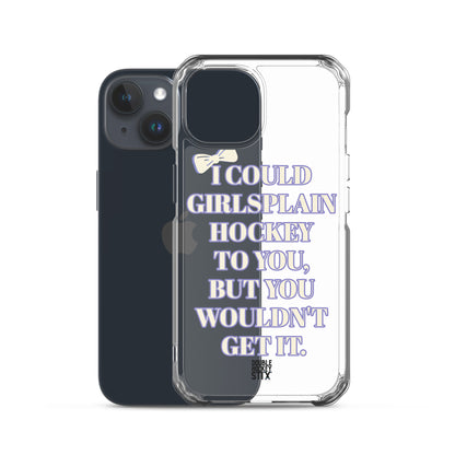 GIRLSPLAIN iPHONE CASE