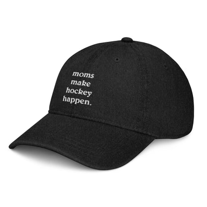 MOMS MAKE HOCKEY HAPPEN DENIM DAD HAT