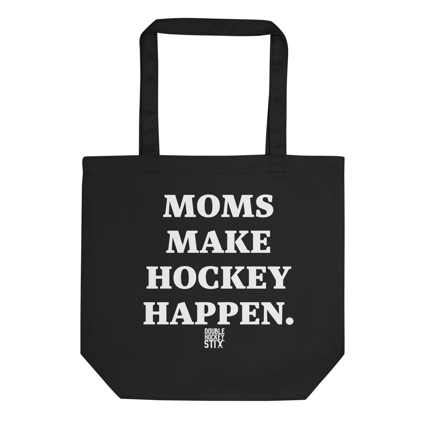 MOMS MAKE HOCKEY HAPPEN TOTE