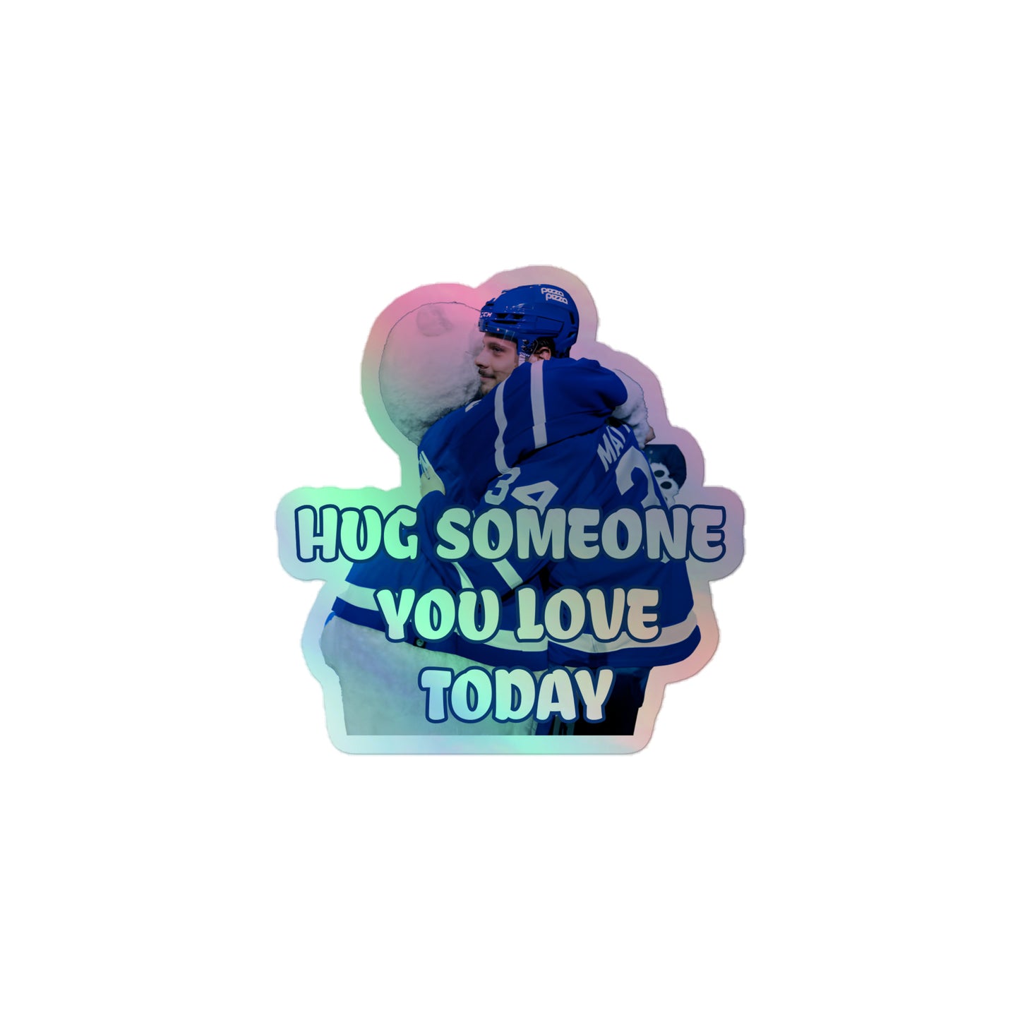 HUG SOMEONE HOLOGRAPHIC STICKER