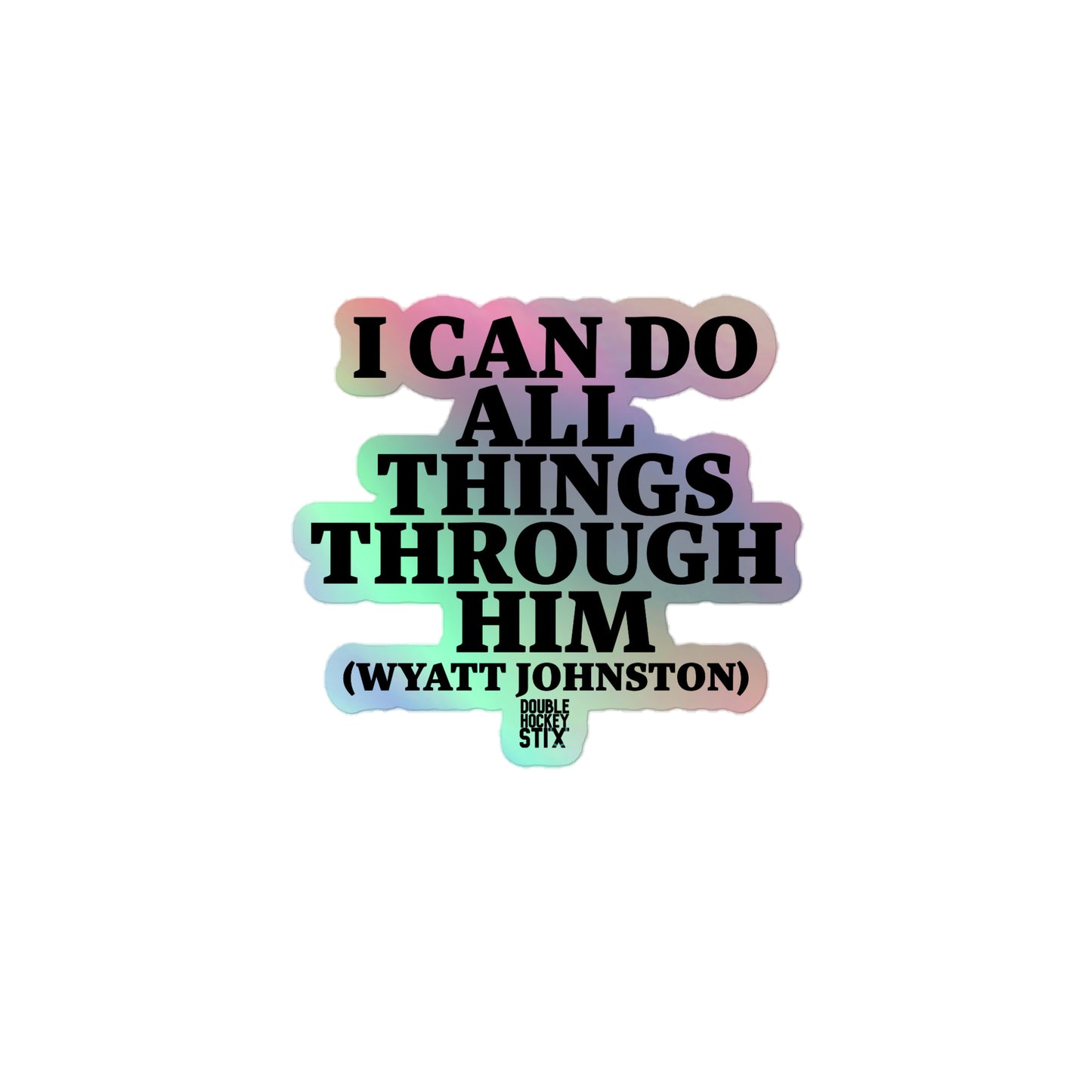 ALL THINGS THRU JOHNSTON HOLOGRAPHIC STICKER