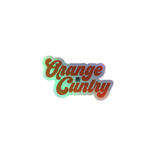 ORANGE CUNTRY HOLOGRAPHIC STICKER