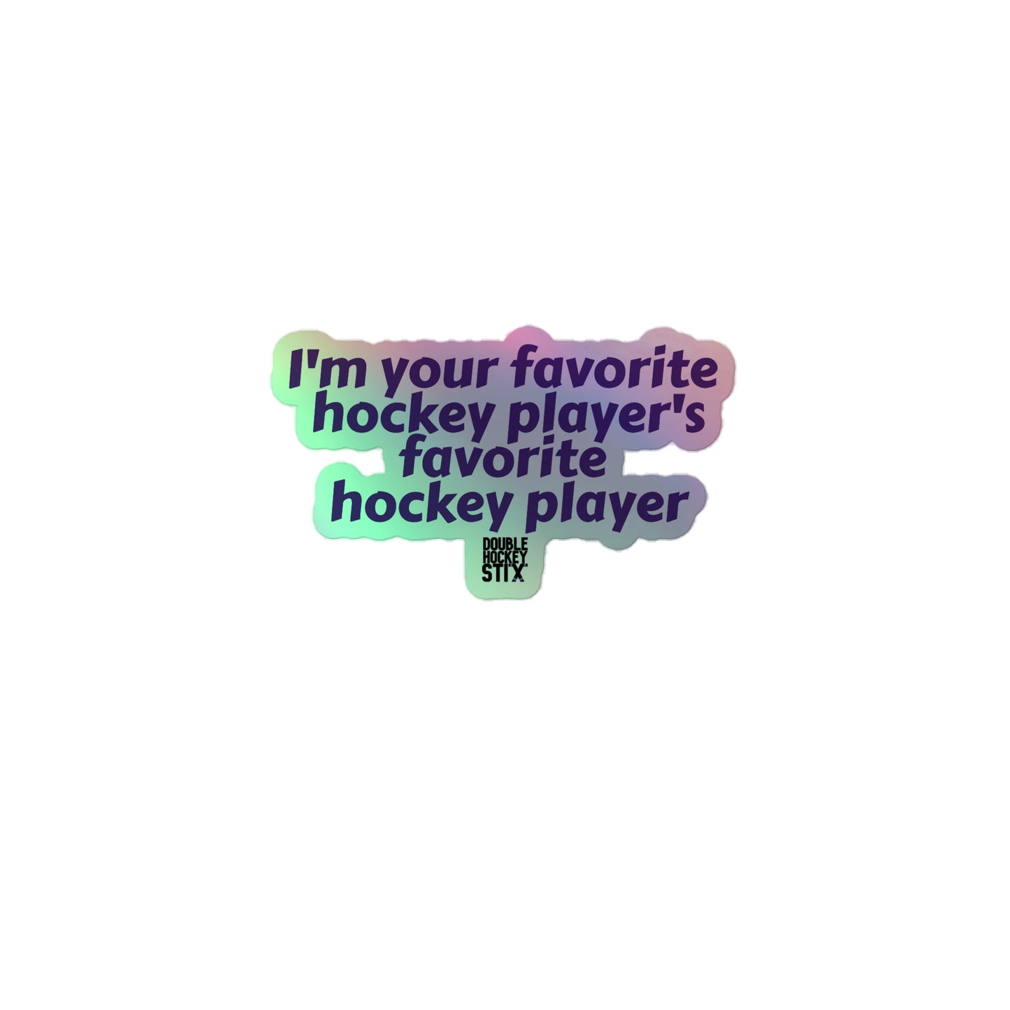 FAV'S FAV HOLOGRPAHIC STICKER