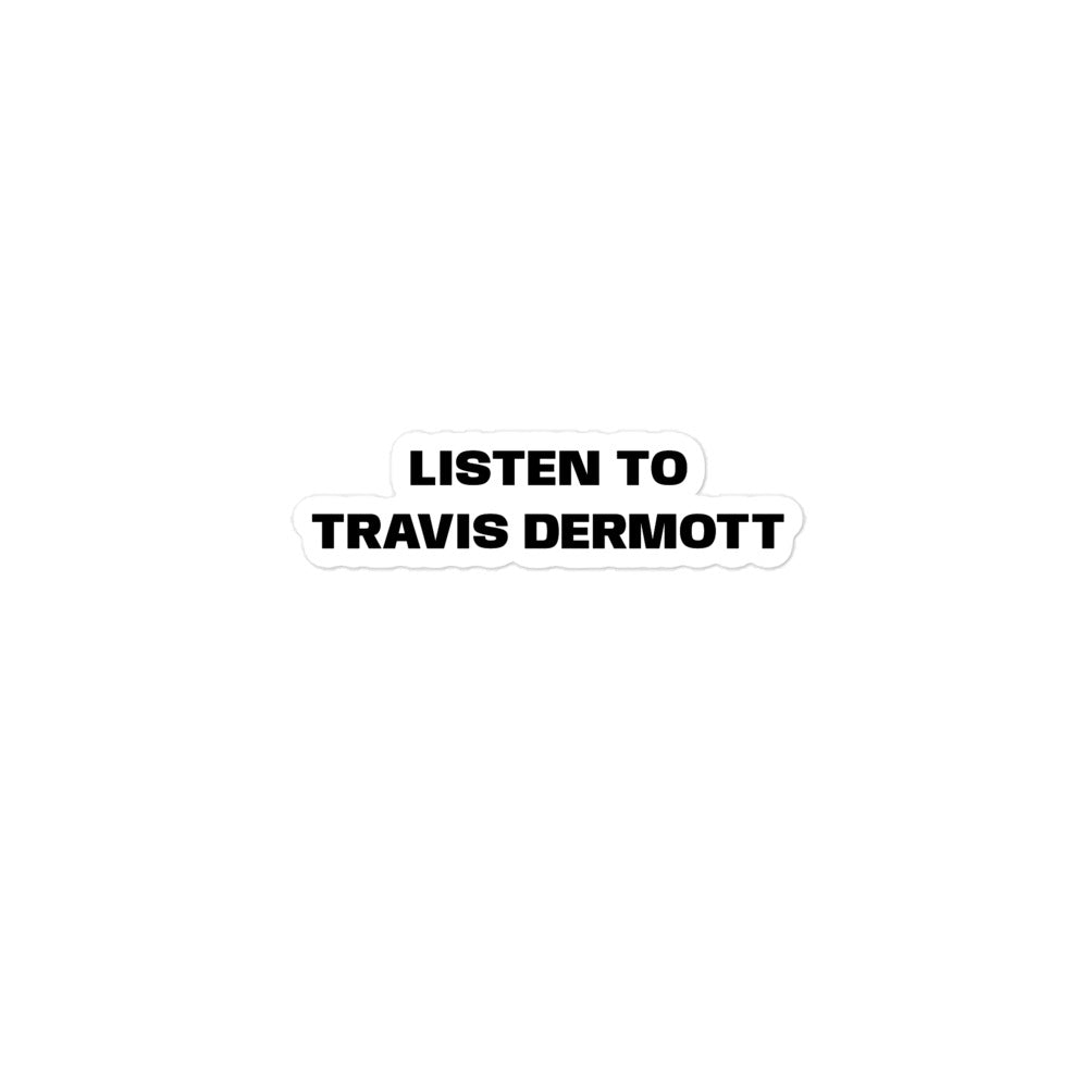 LISTEN TO DERMOTT STICKER