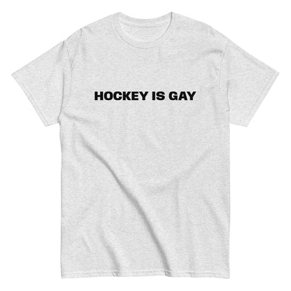 HOCKEY IS GAY TEE