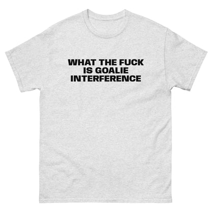 GOALIE INTERFERENCE TEE