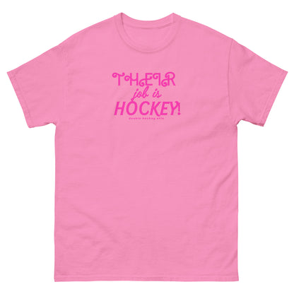 THEIR JOB IS HOCKEY! TEE