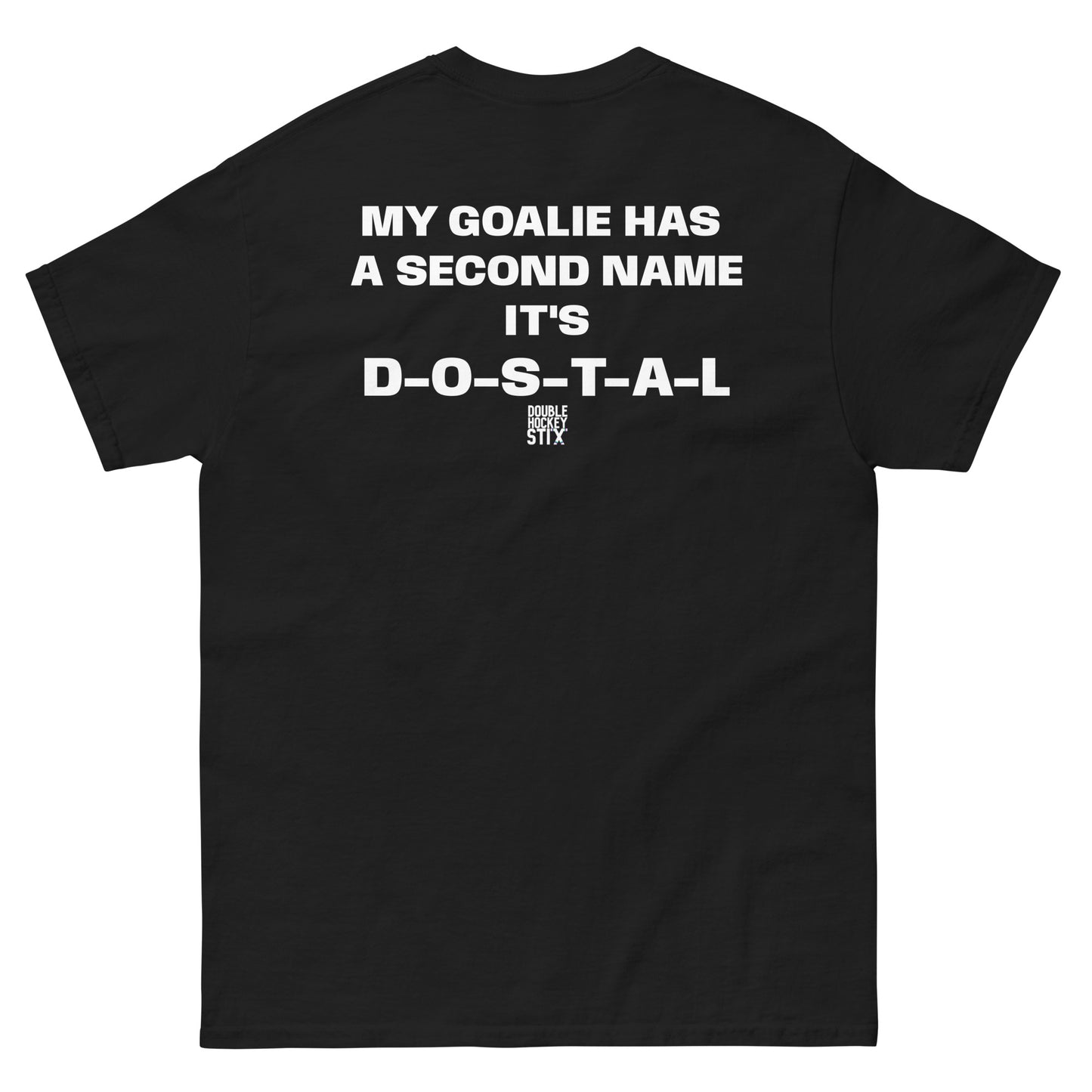 MY GOALIE HAS A FIRST NAME TEE