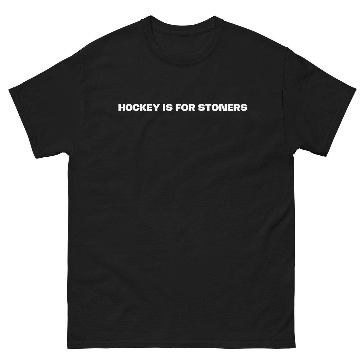 HOCKEY IS FOR STONERS TEE