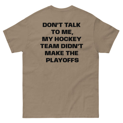 DONT TALK TO ME TEE