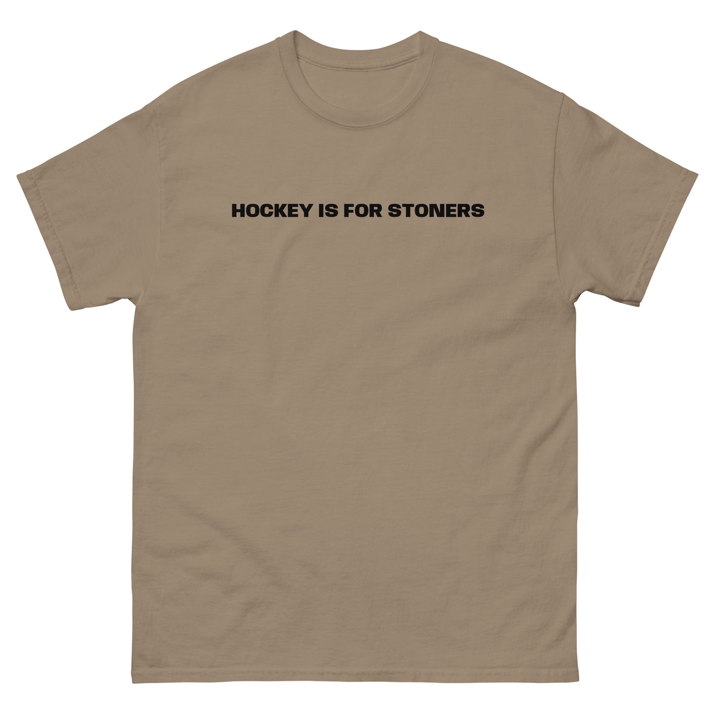 HOCKEY IS FOR STONERS TEE