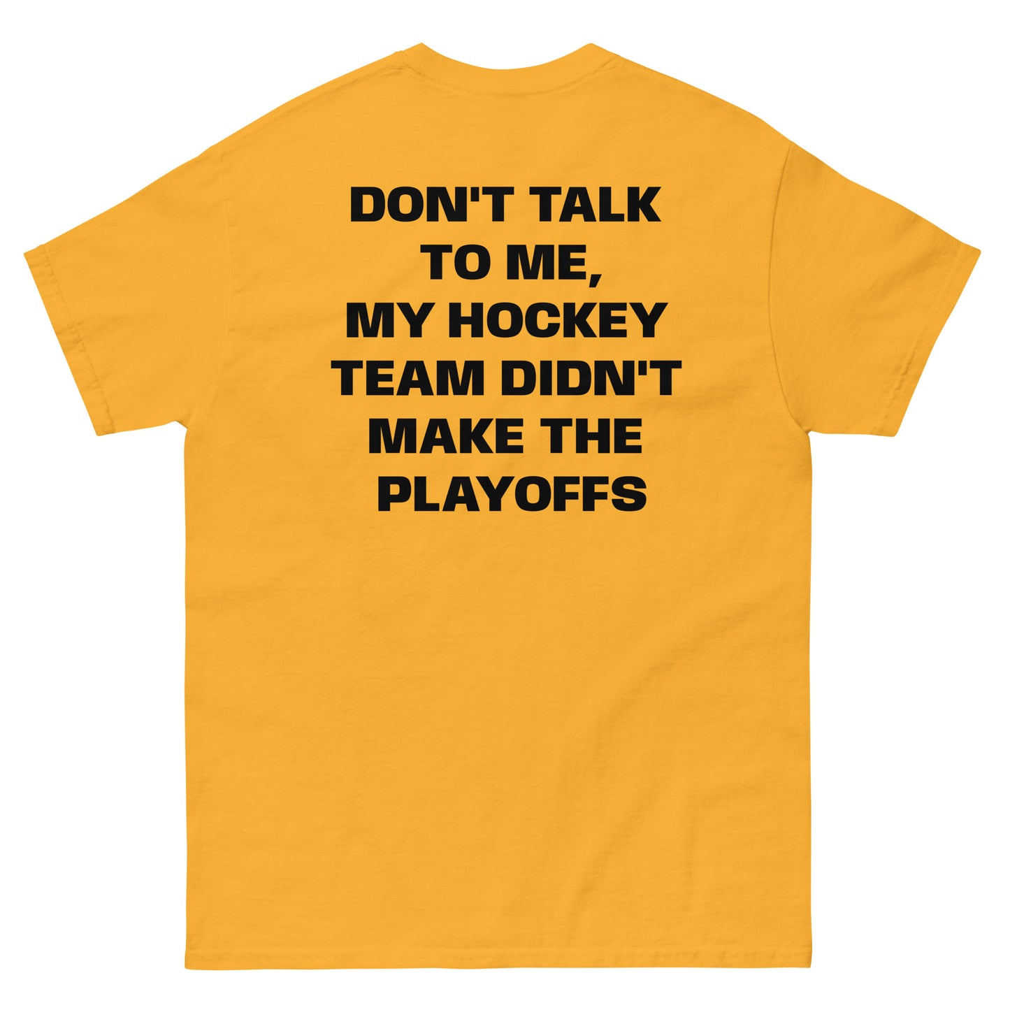 DONT TALK TO ME TEE