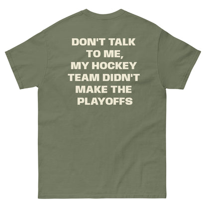 DONT TALK TO ME TEE