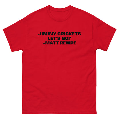 JIMINY CRICKETS! TEE