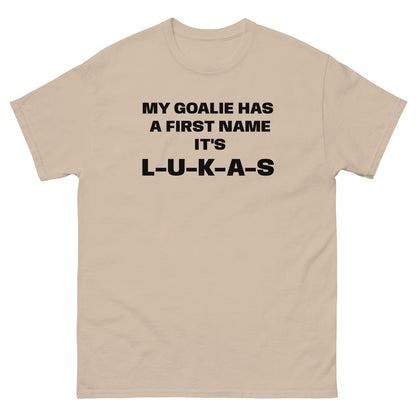 MY GOALIE HAS A FIRST NAME TEE