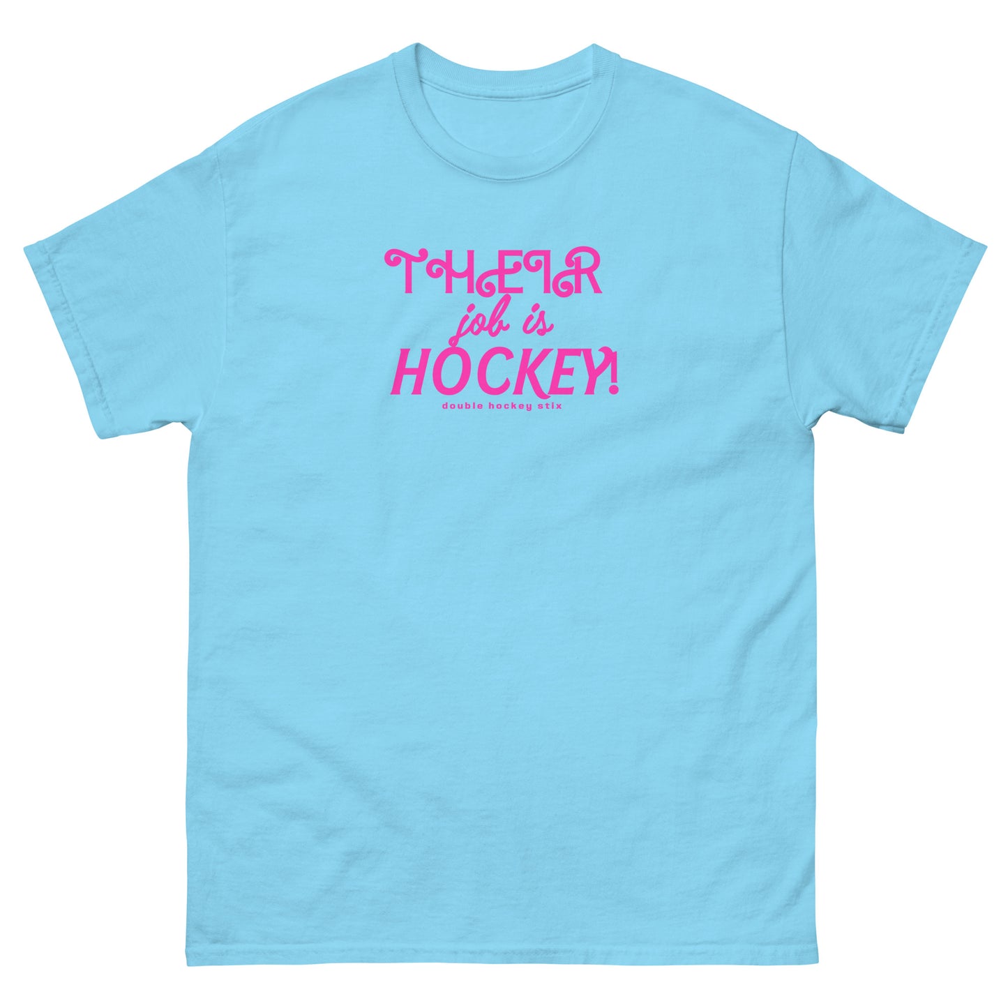 THEIR JOB IS HOCKEY! TEE