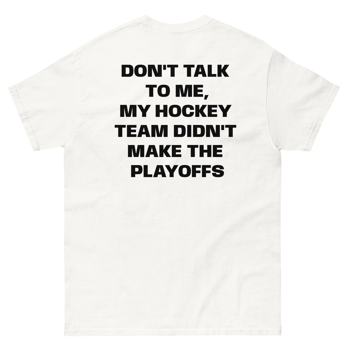 DONT TALK TO ME TEE