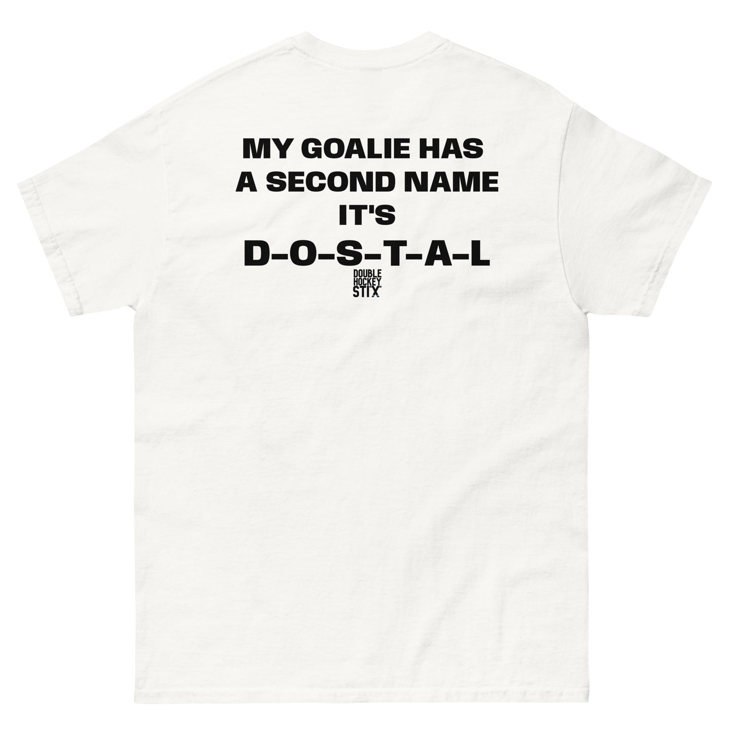 MY GOALIE HAS A FIRST NAME TEE