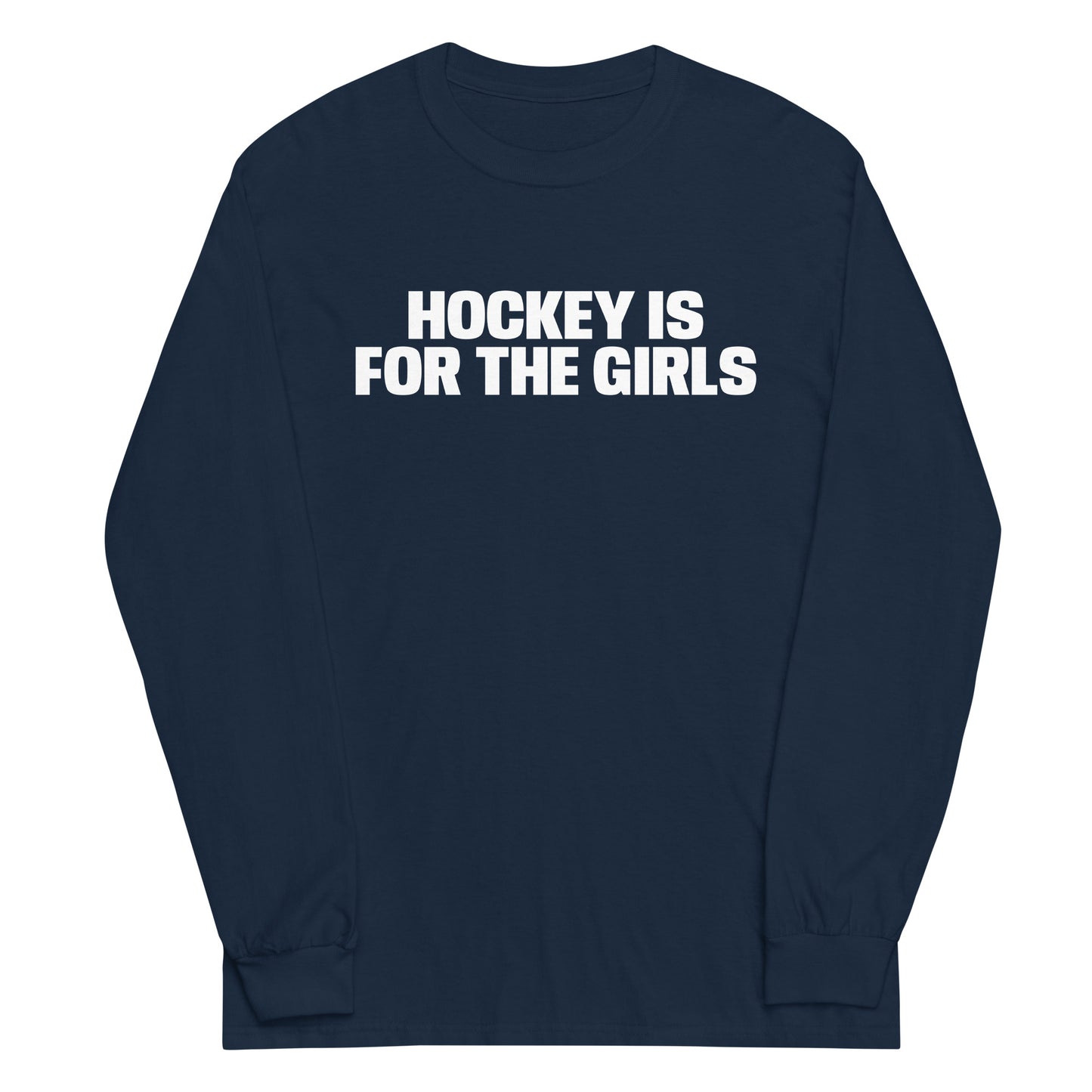 HOCKEY IS FOR THE GIRLS LONG SLEEVE