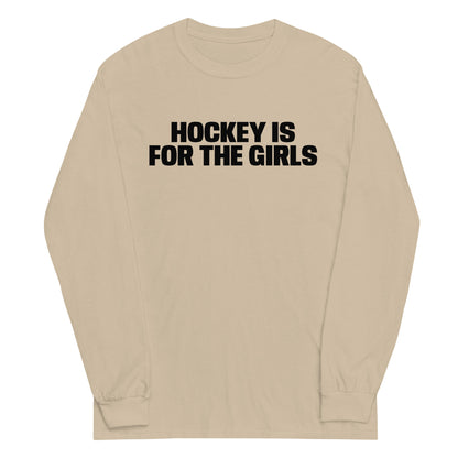 HOCKEY IS FOR THE GIRLS LONG SLEEVE