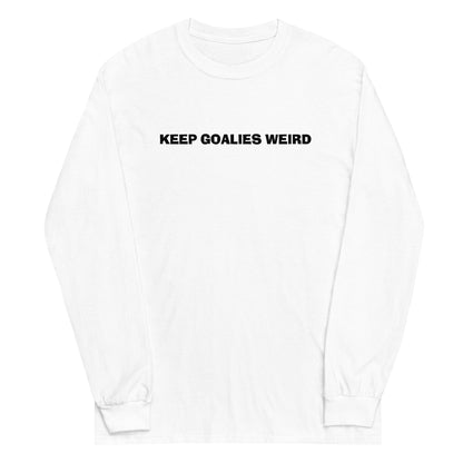 KEEP GOALIES WEIRD LONG SLEEVE