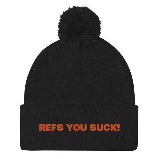 REFS YOU SUCK! BEANIE