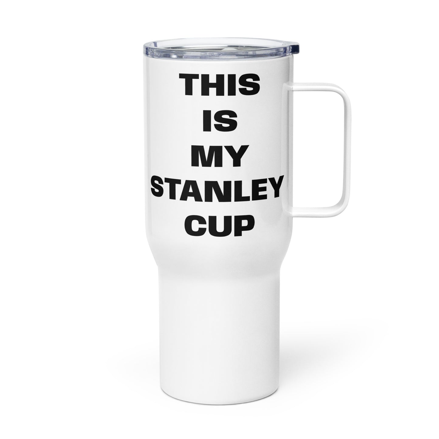 THIS IS MY STANLEY CUP MUG