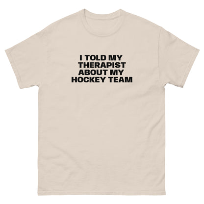 TOLD MY THERAPIST TEE