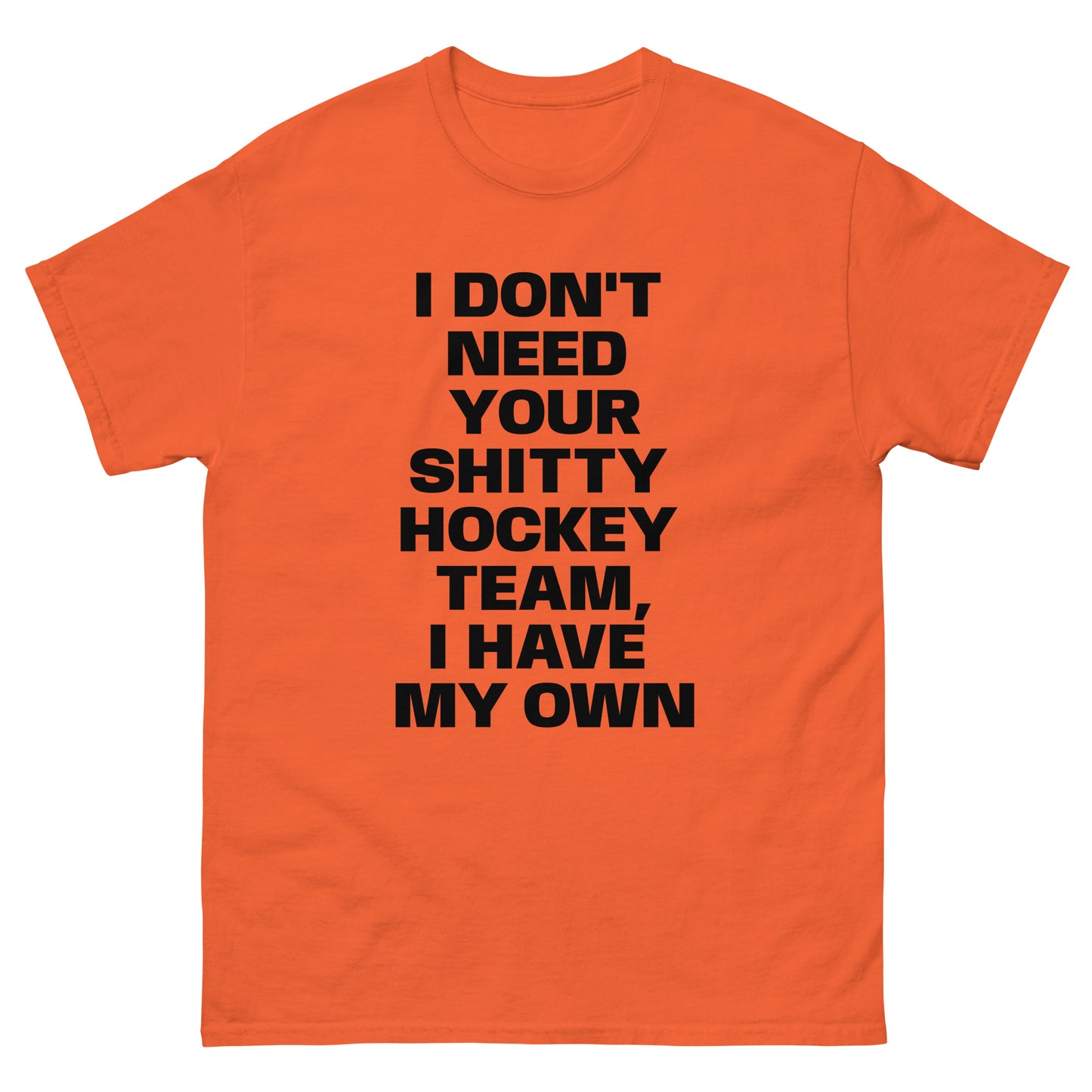 MY OWN SHITTY HOCKEY TEAM TEE