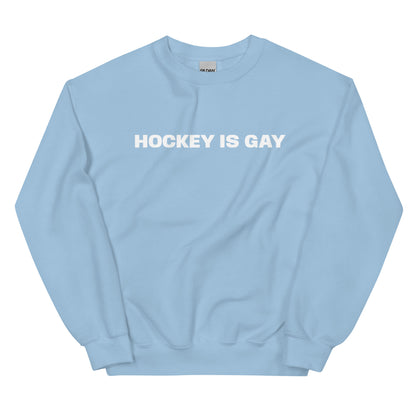 HOCKEY IS GAY CREWNECK