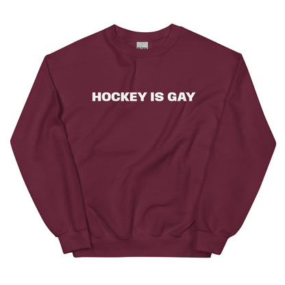 HOCKEY IS GAY CREWNECK