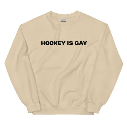 HOCKEY IS GAY CREWNECK