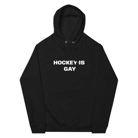 HOCKEY IST GAY HOODIE