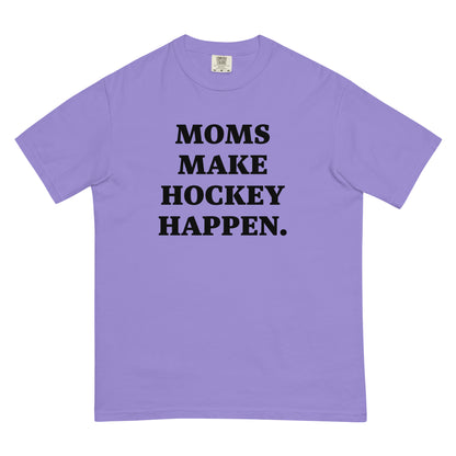 MOMS MAKE HOCKEY HAPPEN PREMIUM TEE