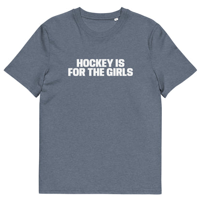 HOCKEY IS FOR THE GIRLS TEE