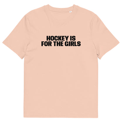 HOCKEY IS FOR THE GIRLS TEE