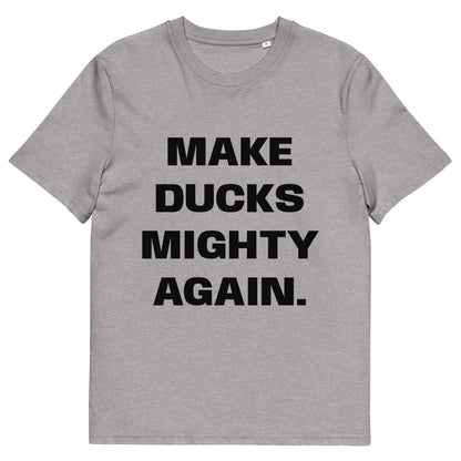 MAKE DUCKS MIGHTY TEE